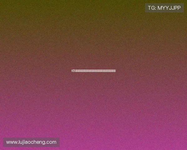 K8真人娱乐官网最新优惠活动持续上线，丰富奖励等你来领取